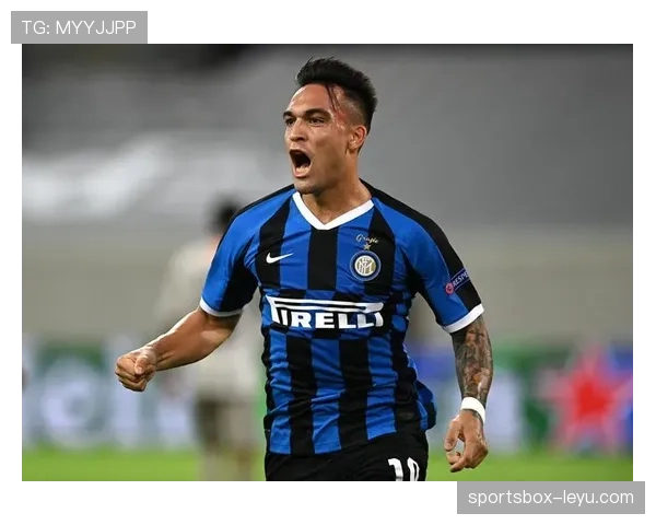 劳塔罗·马丁内斯身价飙升，转会市场热度持续攀升